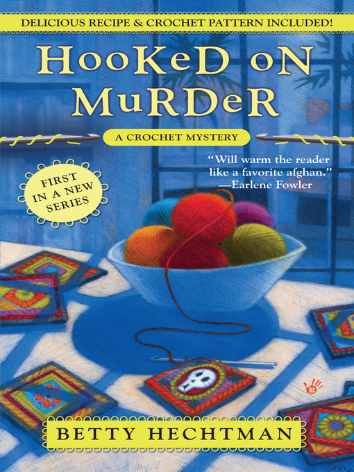 Title details for Hooked on Murder by Betty Hechtman - Available